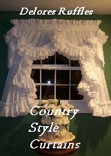 Affordable...Delores' Ruffles unique quality curtains. Handmade to your custom orders.